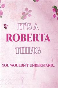 It's A ROBERTA Thing You Wouldn't Understand