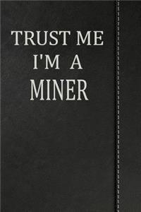 Trust Me I'm a Miner