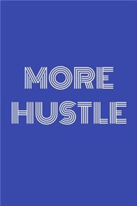 More Hustle