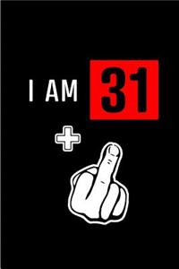 I am 31+