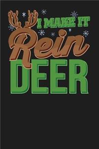 I Make It Rein Deer