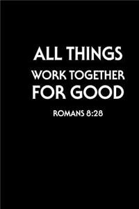 All Things Work Together For Good