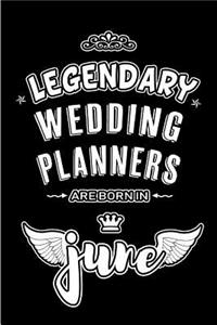Legendary Wedding Planners are born in June