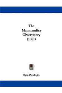 The Manmandira Observatory (1881)
