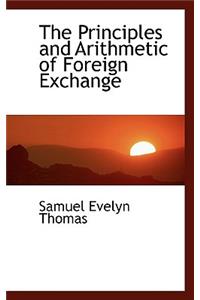 The Principles and Arithmetic of Foreign Exchange