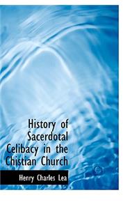 History of Sacerdotal Celibacy in the Chistian Church