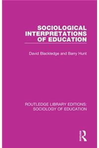 Sociological Interpretations of Education