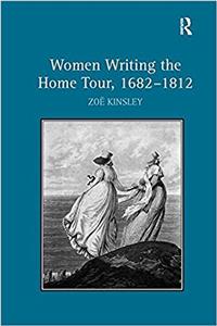 Women Writing the Home Tour, 1682 1812