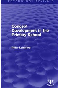 Concept Development in the Primary School