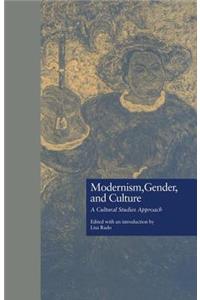 Modernism, Gender, and Culture