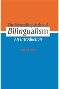 The Neurolinguistics of Bilingualism