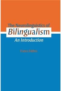 Neurolinguistics of Bilingualism