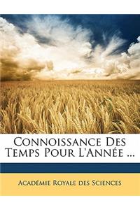 Connoissance Des Temps Pour L'Ann E ...