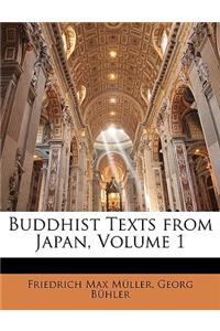 Buddhist Texts from Japan, Volume 1