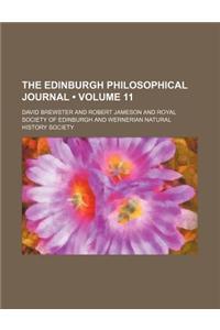 The Edinburgh Philosophical Journal (Volume 11)