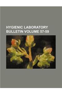 Hygienic Laboratory Bulletin Volume 57-59