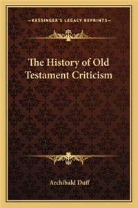 The History of Old Testament Criticism