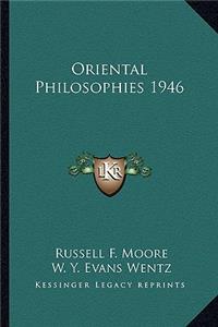 Oriental Philosophies 1946