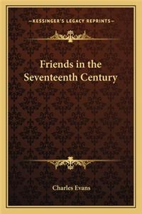 Friends in the Seventeenth Century