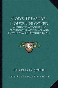 God's Treasure-House Unlocked