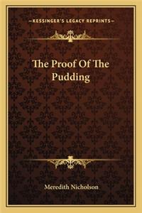 Proof of the Pudding