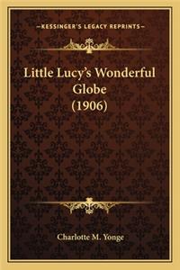 Little Lucy's Wonderful Globe (1906)