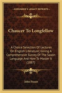 Chaucer to Longfellow