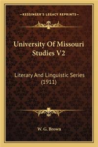 University Of Missouri Studies V2