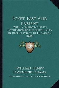 Egypt, Past and Present