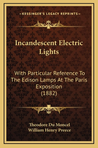 Incandescent Electric Lights