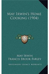 May Irwin's Home Cooking (1904)