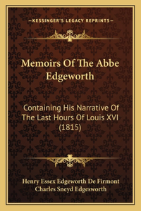 Memoirs Of The Abbe Edgeworth