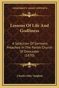 Lessons Of Life And Godliness
