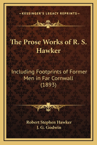 The Prose Works of R. S. Hawker