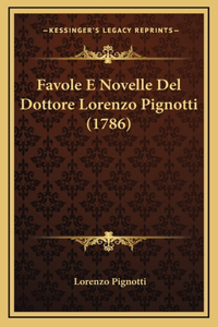 Favole E Novelle Del Dottore Lorenzo Pignotti (1786)