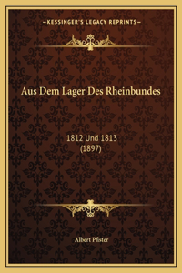 Aus Dem Lager Des Rheinbundes