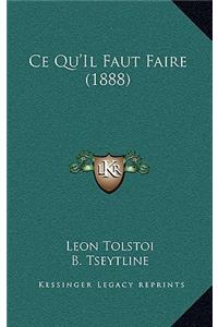 Ce Qu'Il Faut Faire (1888)