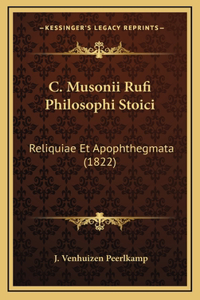 C. Musonii Rufi Philosophi Stoici