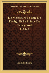 De Messieurs Le Duc De Rovigo Et Le Prince De Talleyrand (1823)