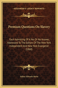 Premium Questions On Slavery