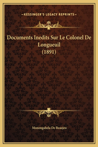 Documents Inedits Sur Le Colonel De Longueuil (1891)