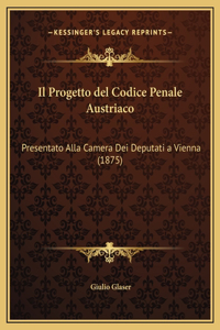Il Progetto del Codice Penale Austriaco