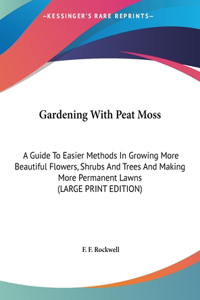 Gardening with Peat Moss