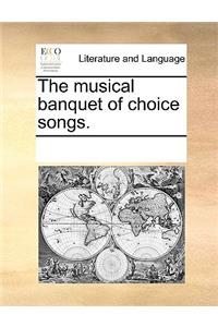 The Musical Banquet of Choice Songs.