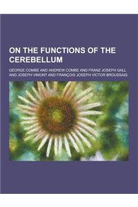 On the Functions of the Cerebellum