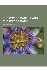 The Way of Martha and the Way of Mary