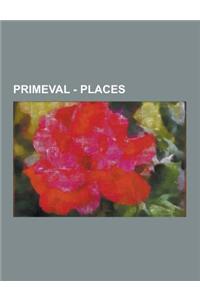 Primeval - Places