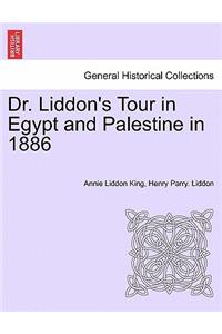 Dr. Liddon's Tour in Egypt and Palestine in 1886