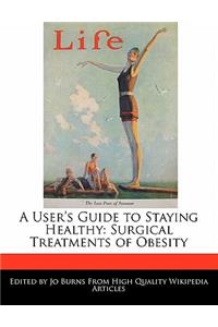 A User's Guide to Staying Healthy