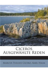 Ciceros Ausgewahlte Reden